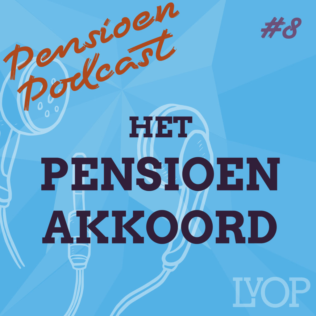 Het Pensioenakkoord LvOP